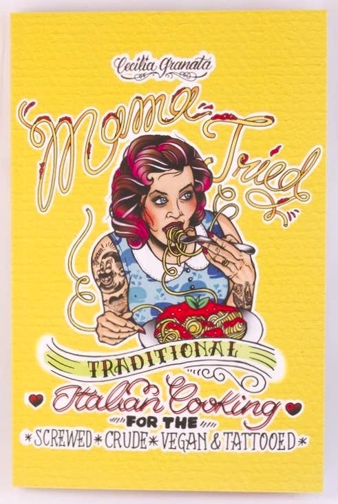 Mama Tried: Traditional Italian Vegan Cooking