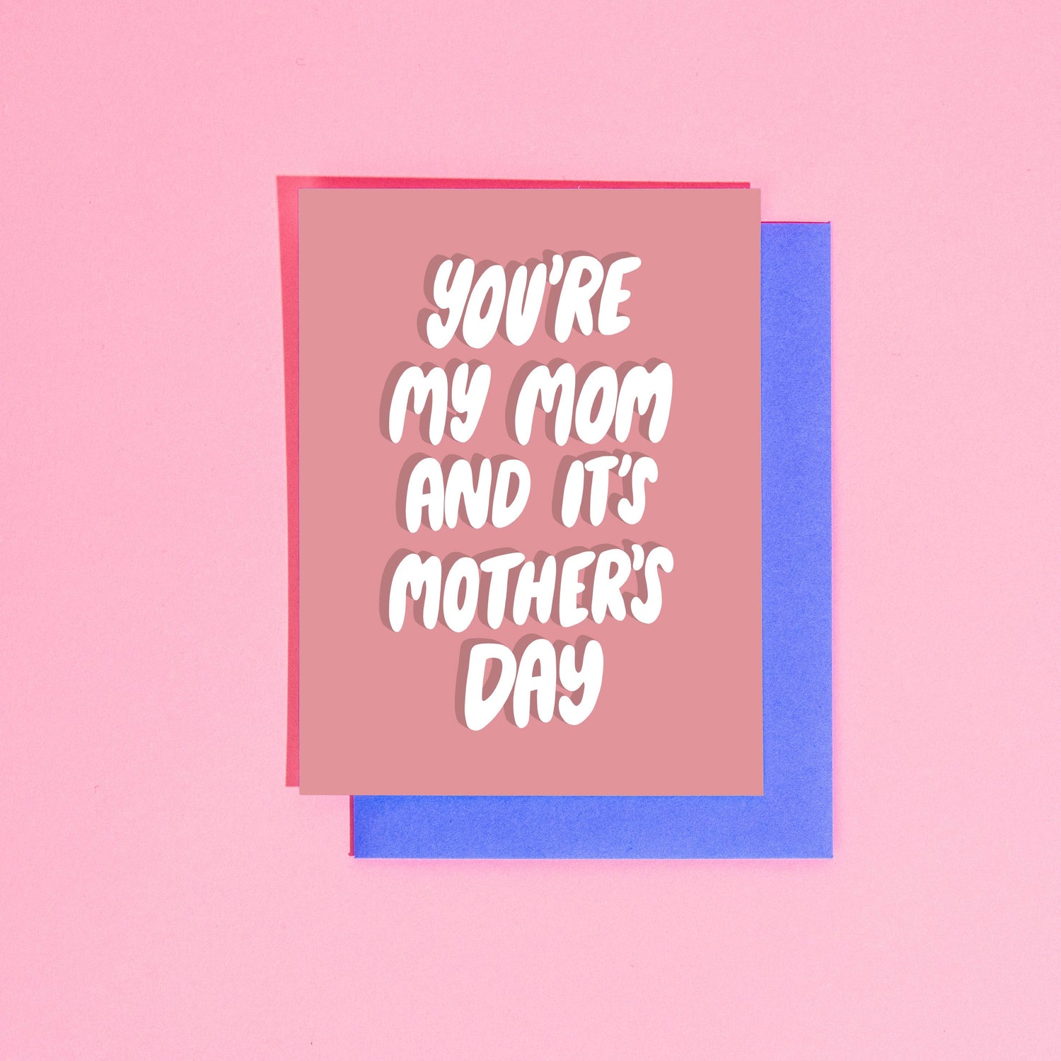 You're My Mom and It's Mother's Day greeting card by Your Gal Kiwi