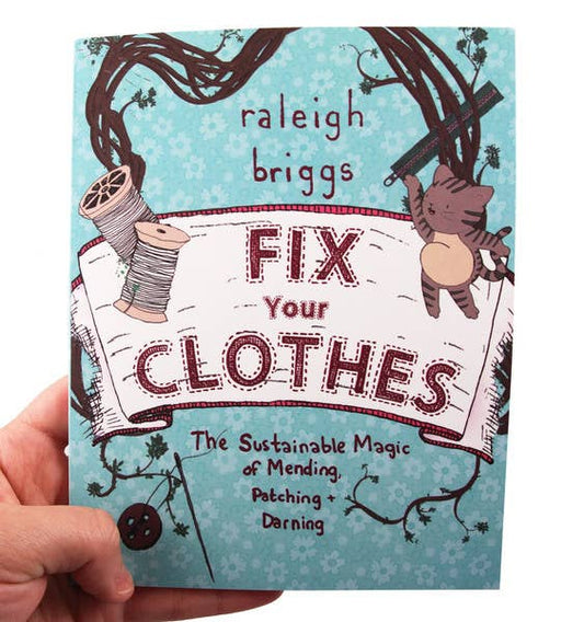 Fix Your Clothes: Sustainable Magic of Mending
